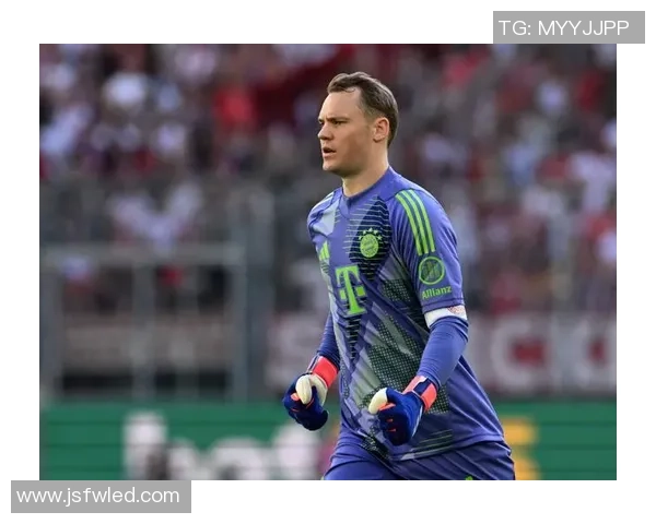 诺伊尔足球明星的传奇之路与辉煌成就解析